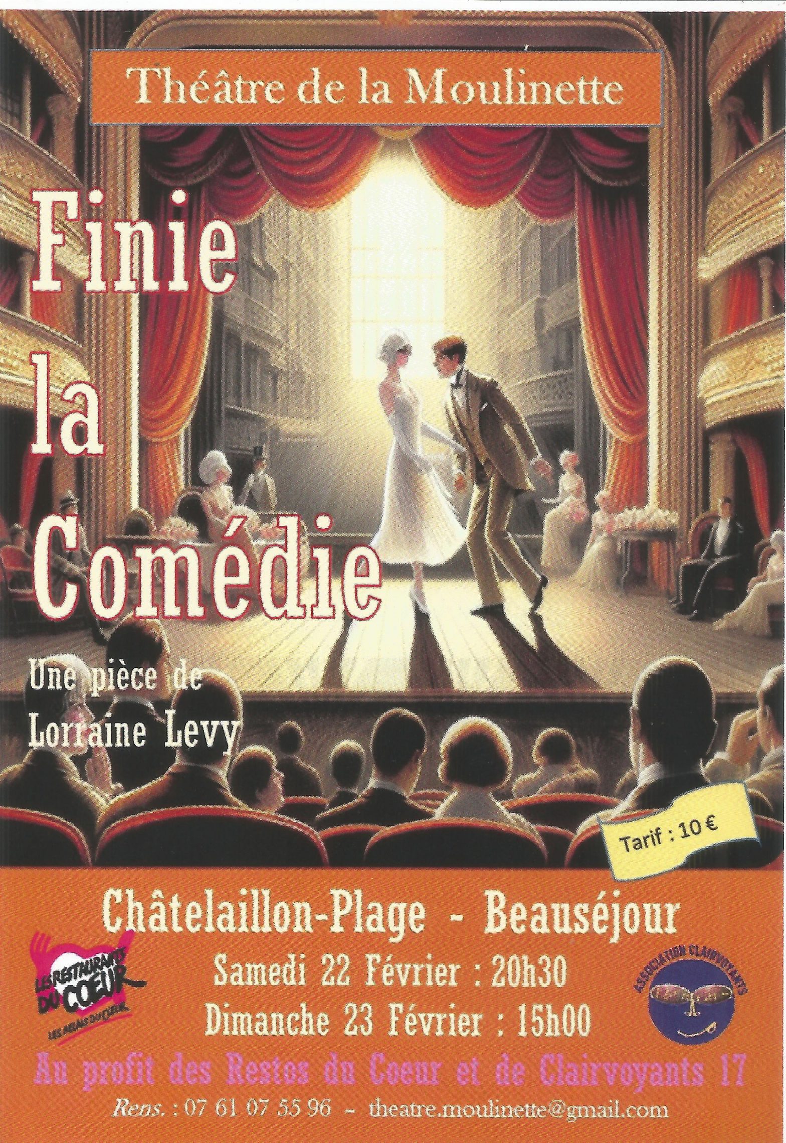 Finie la comédie, au théâtre de la Moulinette à Châtelaillon les 22 et 23 février.